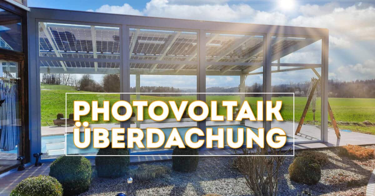 Photovoltaik Überdachung